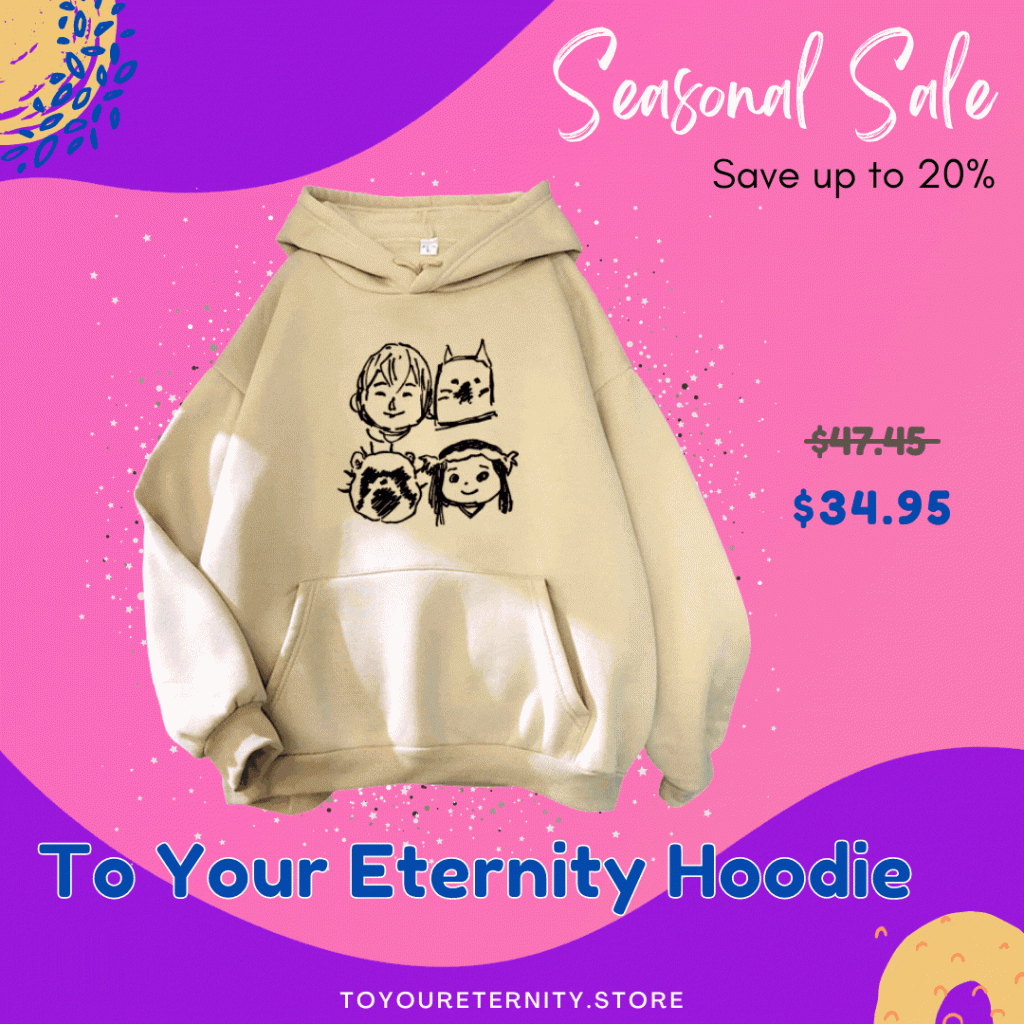 To Your Eternity Hoodies - To Your Eternity Merch